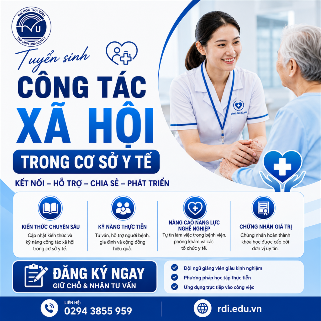 ĐH Trà Vinh -  Tuyển sinh lớp Công tác xã hội trong cơ sở y tế
